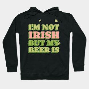 I'm not Irish but my beer is Hoodie